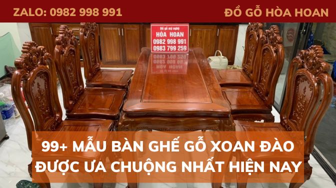 99+ Mẫu bàn ghế gỗ xoan đào được ưa chuộng nhất hiện nay