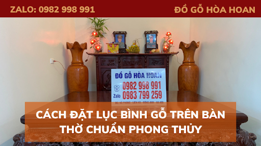 Cách đặt lục bình gỗ trên bàn thờ chuẩn phong thủy mà ai cũng phải biết