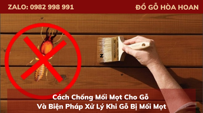 Cách Chống Mối Mọt Cho Gỗ Và Biện Pháp Xử Lý Khi Gỗ Bị Mối Mọt