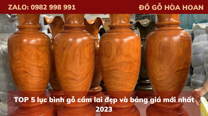 TOP 5 lục bình gỗ cẩm lai đẹp và bảng giá mới nhất 2023