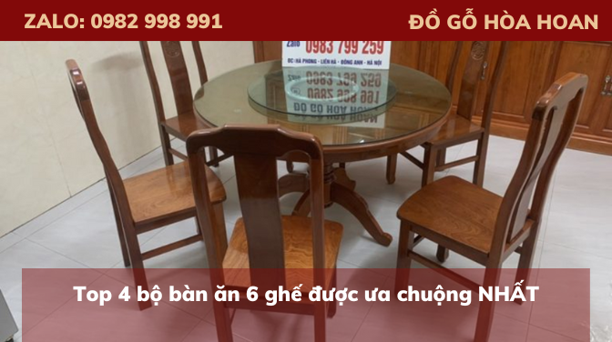 Top 4 bộ bàn ăn 6 ghế được ưa chuộng NHẤT