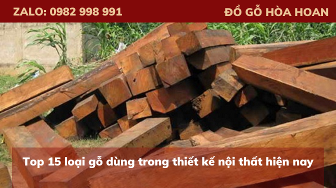 Top 15 loại gỗ dùng trong thiết kế nội thất hiện nay