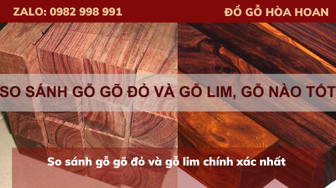 So sánh gỗ gõ đỏ và gỗ lim chính xác nhất