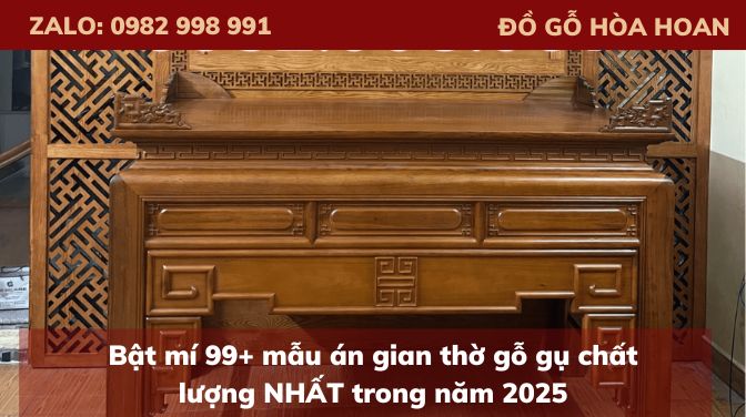 Bật mí 99+ mẫu án gian thờ gỗ gụ chất lượng NHẤT năm 2025