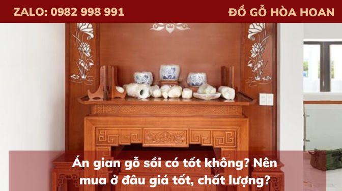 Án gian gỗ sồi có tốt không? Nên mua ở đâu giá tốt, chất lượng?